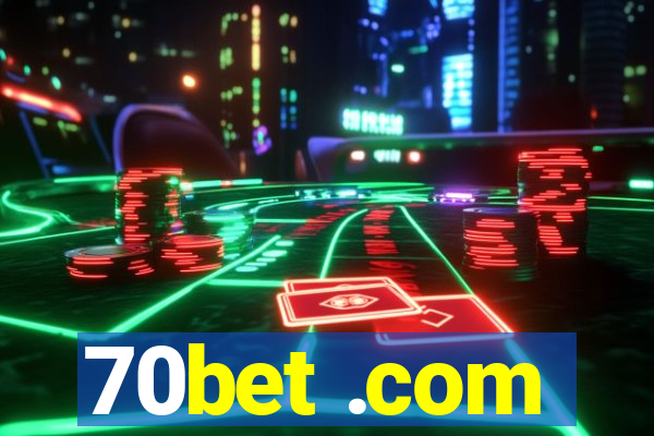 70bet .com