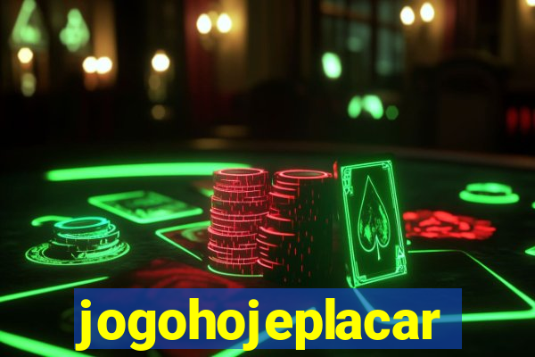 jogohojeplacar