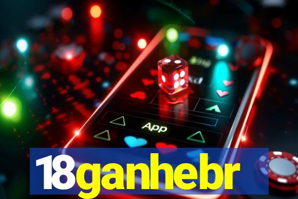 18ganhebr