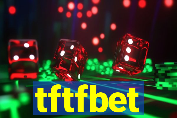 tftfbet