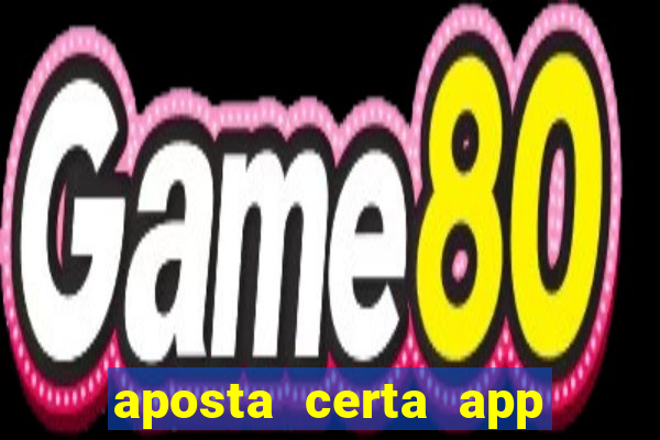 aposta certa app jogo do bicho