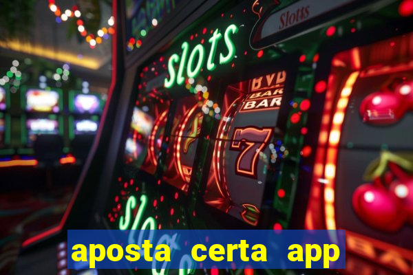 aposta certa app jogo do bicho