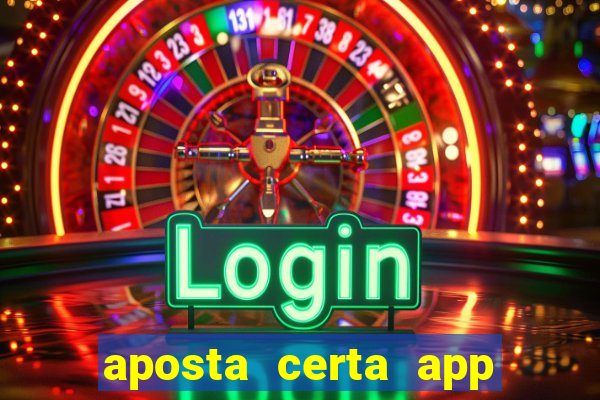 aposta certa app jogo do bicho