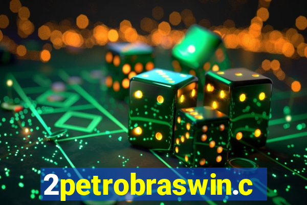 2petrobraswin.com