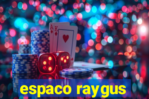 espaco raygus