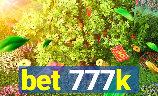 bet 777k