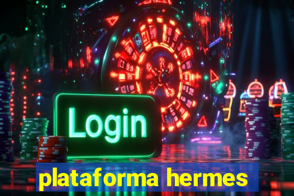 plataforma hermes