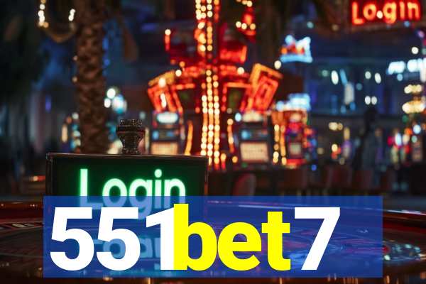 551bet7