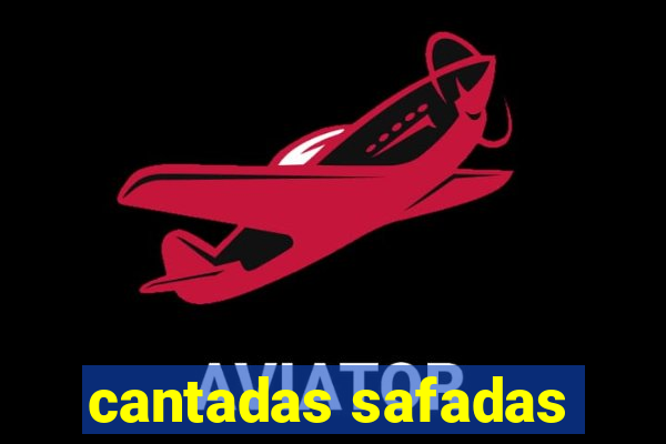 cantadas safadas