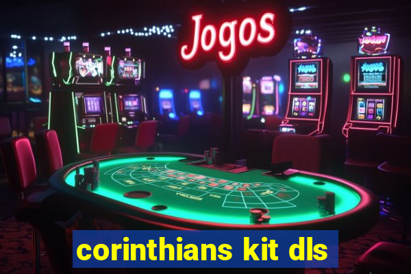 corinthians kit dls