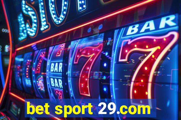 bet sport 29.com