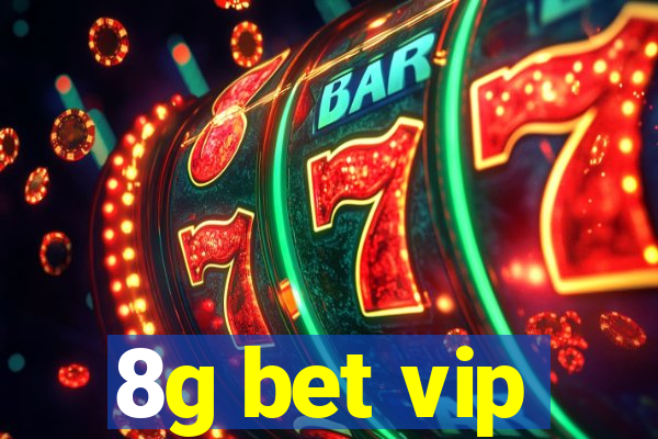 8g bet vip