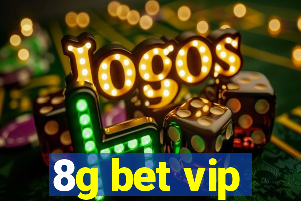 8g bet vip