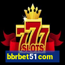 bbrbet51 com