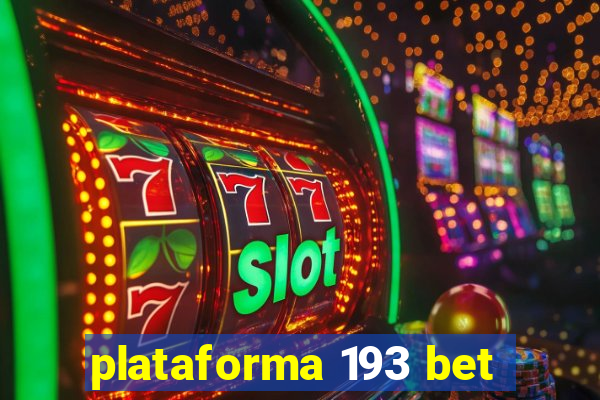 plataforma 193 bet