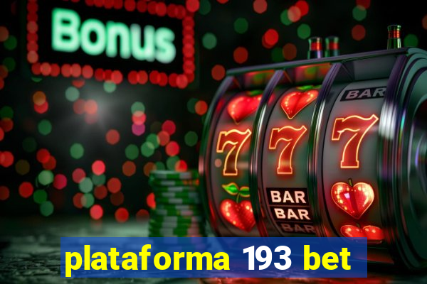 plataforma 193 bet