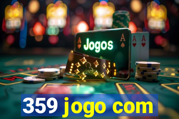 359 jogo com