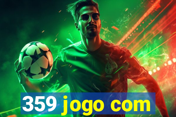 359 jogo com