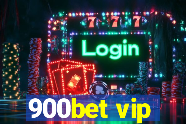 900bet vip