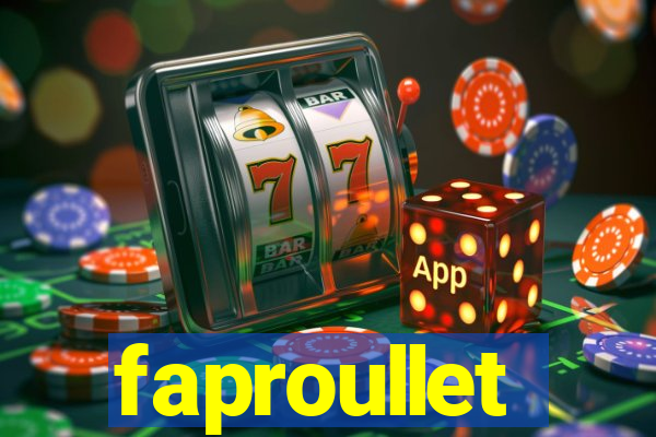 faproullet