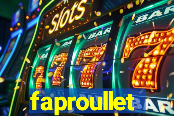 faproullet