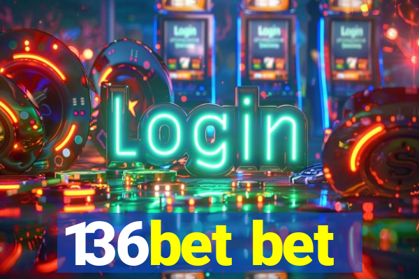 136bet bet