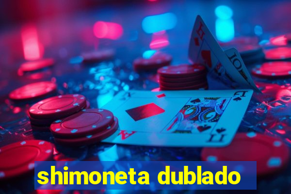 shimoneta dublado