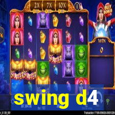 swing d4