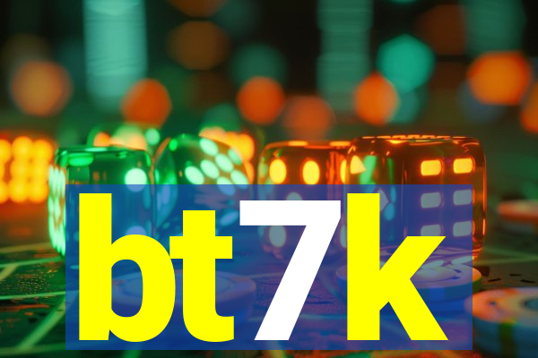 bt7k