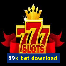 89k bet download