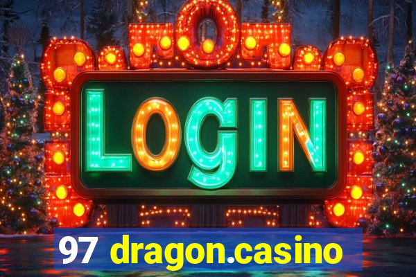 97 dragon.casino