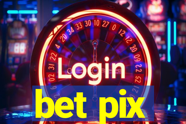 bet pix