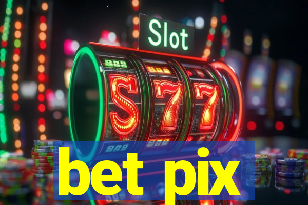 bet pix