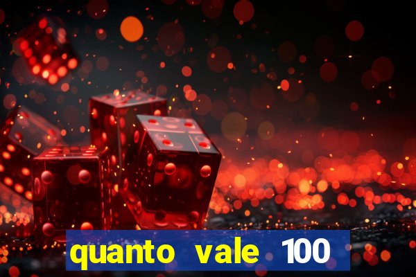 quanto vale 100 pesos em real