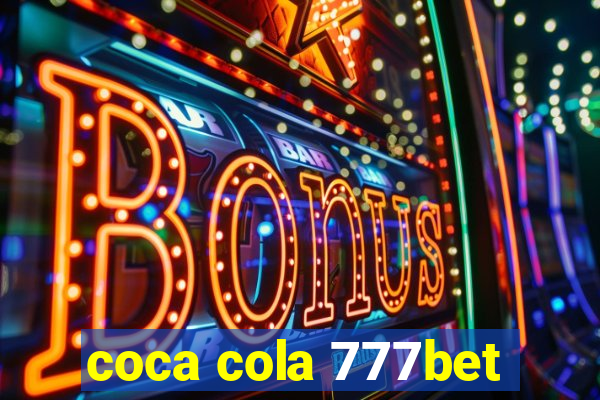 coca cola 777bet