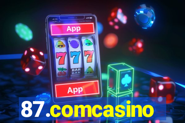 87.comcasino