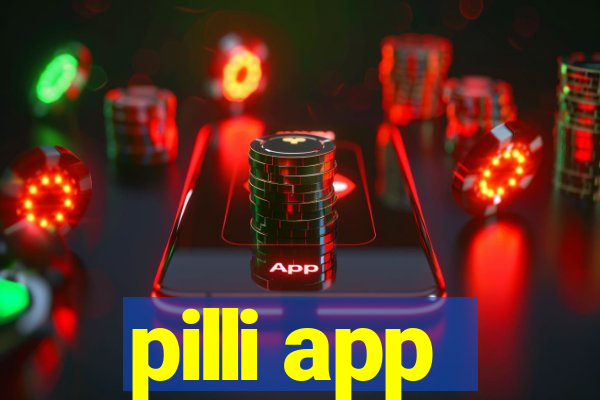 pilli app