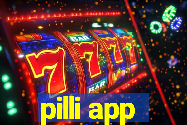 pilli app