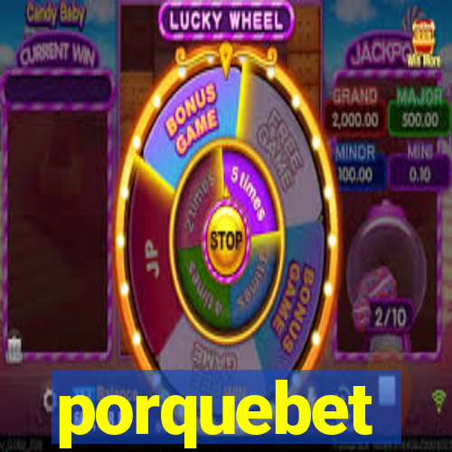 porquebet