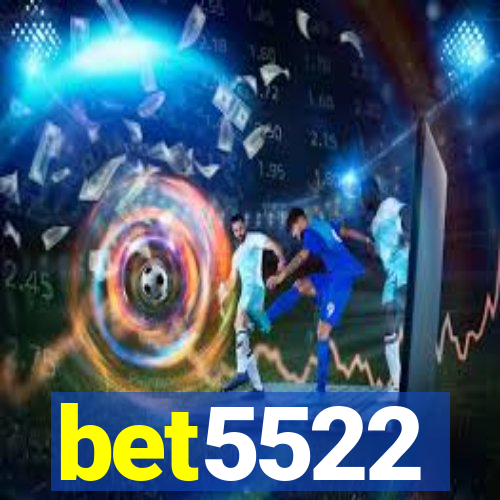 bet5522