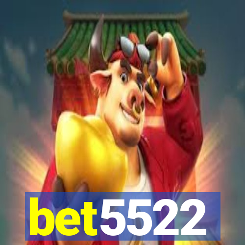 bet5522