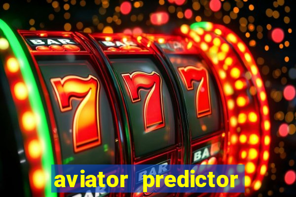 aviator predictor premium apk download