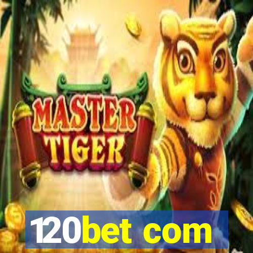 120bet com