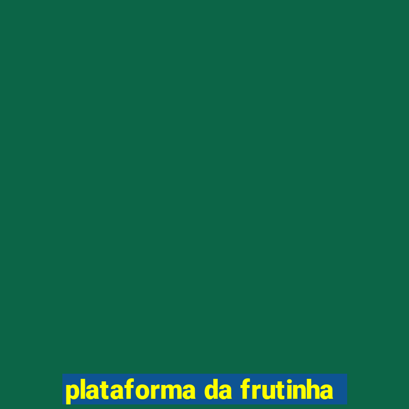 plataforma da frutinha