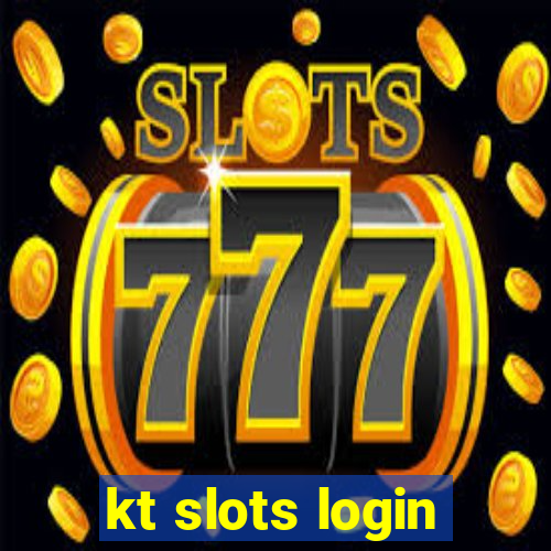 kt slots login