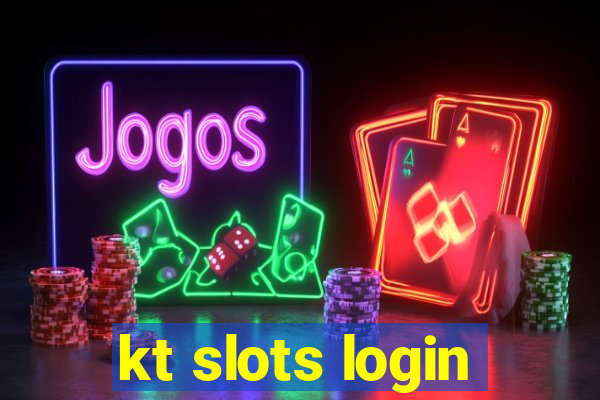 kt slots login