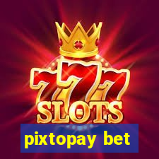 pixtopay bet