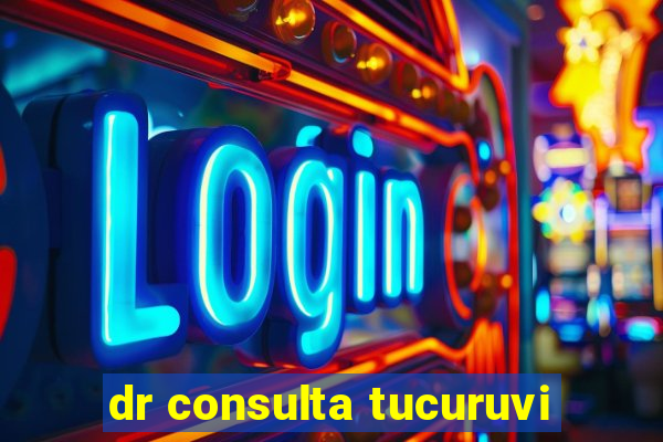 dr consulta tucuruvi