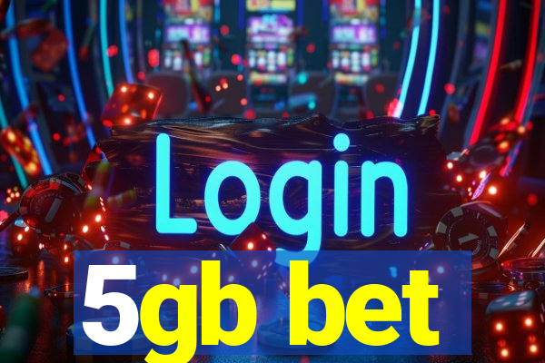 5gb bet