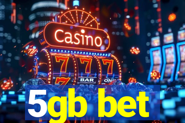 5gb bet